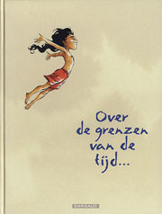 Over de grenzen van de tijd... (Hardcover)