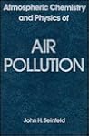 Atmospheric Chemistry and Physics of Air Pollution Atmospheric Chemistry and Physics of Air Pollution