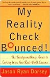 My Reality Check Bounced! My Reality Check Bounced! My Reality Check Bounced!