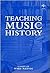 Teaching Music History