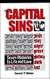 Capital Sins: Seven Obstacles to Life and Love Capital Sins: Seven Obstacles to Life and Love