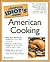 Complete Idiot's Guide to American Cooking