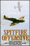 Spitfire Offensive: A Fighter Pilot's War Memoir (Hardcover)