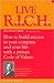 LIVE R.I.C.H. The Dwyer Group Code of Values and the Road to Success