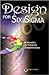 Design for Six SIGMA: Innov...