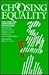 Choosing Equality: The Case...