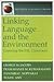 Linking Language and the En...