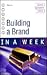 Building a Brand in a Week