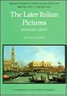 The Later Italian Pictures in the Collection of Her Majesty The Queen (The Pictures in the Collection of Her Majesty the Queen)