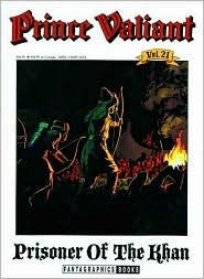 Prince Valiant, Vol. 21: Prisoner of the Khan (Paperback)