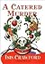 A Catered Murder (Mystery w...
