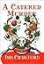 A Catered Murder (Mystery with Recipes, #1)