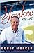 Yankee for Life: My 40-Year...
