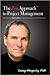 The Zen Approach to Project Management by George Pitagorsky