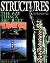 Structures: The Way Things Are Built