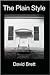 The Plain Style by David Brett