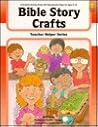 Bible Story Crafts (Teacher Helper Series) Bible Story Crafts (Teacher Helper Series)