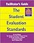 Facilitator's Guide to The Student Evaluation Standards