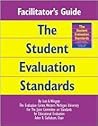 Facilitator's Guide to The Student Evaluation Standards