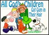All God's Children Got Gum in Their Hair (Paperback)