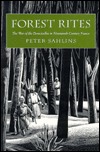Forest Rites: The War of the Demoiselles in Nineteenth-Century France (Harvard Historical Studies)