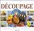 The Step by Step Art of Decoupage: How to Use Paper Motifs to Create over 80 Designs
