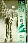 Zigzag Canyon: The Legend of Gold Gulch