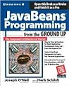 JavaBeans Programming from the Ground Up