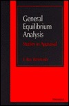 General Equilibrium Analysis: Studies in Appraisal (Paperback)