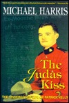 The Judas Kiss: The Undercover Life of Patrick Kelly (Hardcover)