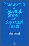 Fundamentals of Dynamical Systems and Bifurcation Theory (Hardcover)