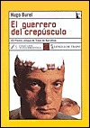 El guerrero del crepúsculo (Paperback)