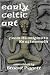 Early Celtic Art: From Its ...