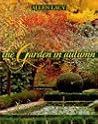 The Garden in Autumn by Allen Lacy