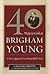 40 Ways to Look at Brigham ...