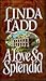 A Love So Splendid (A Love ...