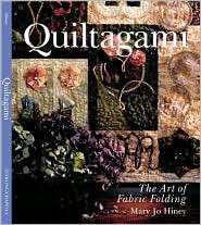 Quiltagami: The Art of Fabric Folding (Hardcover)