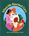 When We Married Gary When We Married Gary