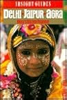 Insight Guides Delhi, Jaipur, Agra