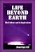 Life Beyond Earth: The Evid...