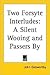 Two Forsyte Interludes: A Silent Wooing; Passers by (The Forsyte Saga: a Modern Comedy)