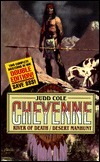 Cheyenne Double Edition: River of Death/Desert Manhunt