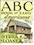 The ABC Book of Early Americana: A Sketchbook of Antiquities and American Firsts