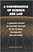 A Convergence of Science and Law: A Summary Report of the First Meeting of the Science, Technology, and Law Panel (The Compass Series)