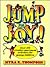 Jump for Joy!: Over 375 Creative Movement Activities for Young Children