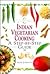 Indian Vegetarian Cooking: A Step-By-Step Guide (In a Nutshell, Vegetarian Cooking Series)