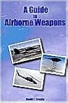 A Guide to Airborne Weapons