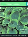 Foliage Gardens: Instant Reference to More Than 250 Plants (Paperback)