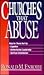 Churches That Abuse by Ronald M. Enroth Churches That Abuse by Ronald M. Enroth