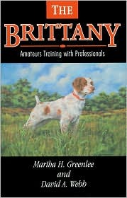 The Brittany: Amateurs Training with Professionals (Hardcover)